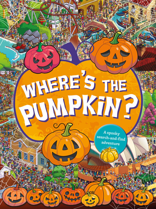 Title details for Where's the Pumpkin? A Spooky Search and Find by Scholastic - Available